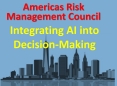 Americas Risk Management Council’s meeting “Integrating AI into the CRO Decision-Making”